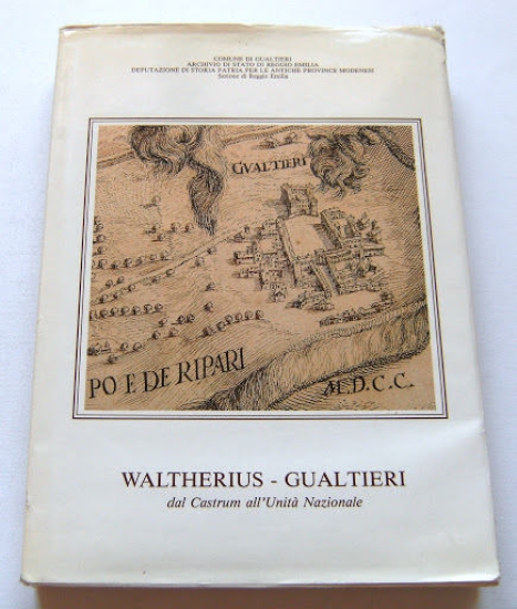 Waltherius - Gualtieri - Dal castrum all'unità nazionale - Reggio …