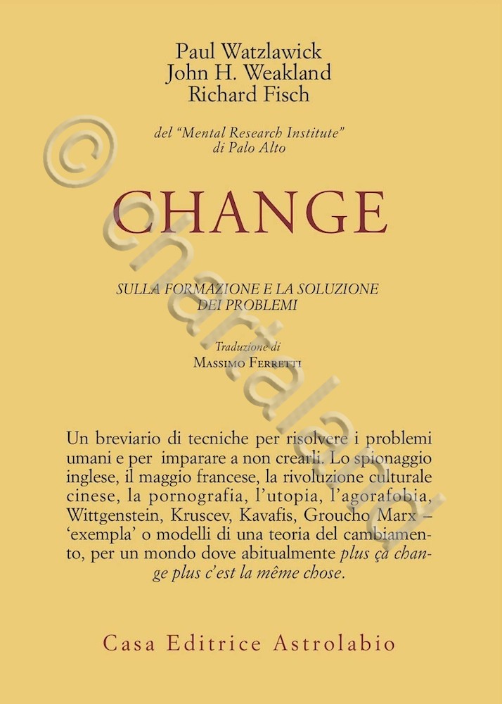 Watzlawick - Change - Sulla formazione e la soluzione dei …