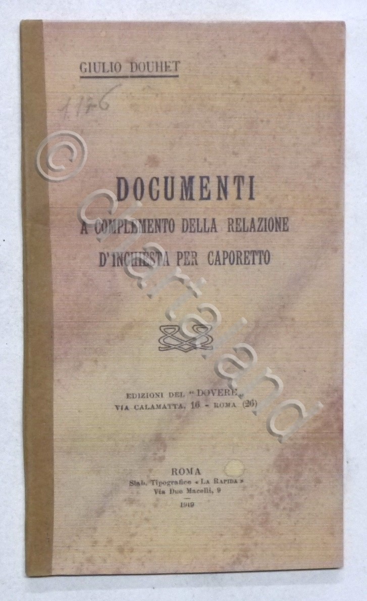 WWI - G. Douhet - Documenti relazione inchiesta Caporetto - …