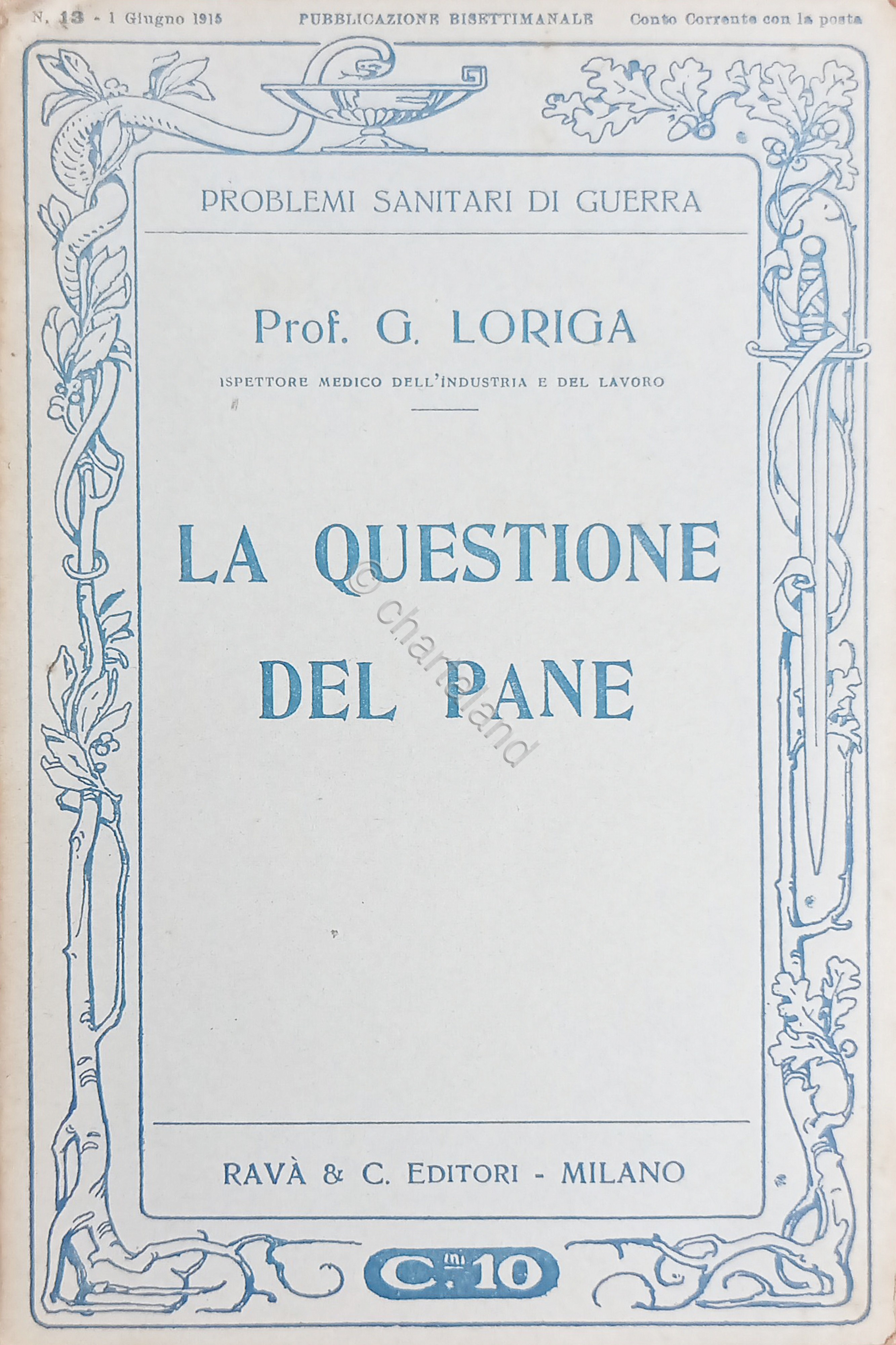 WWI - G. Loriga - La questione del pane - …