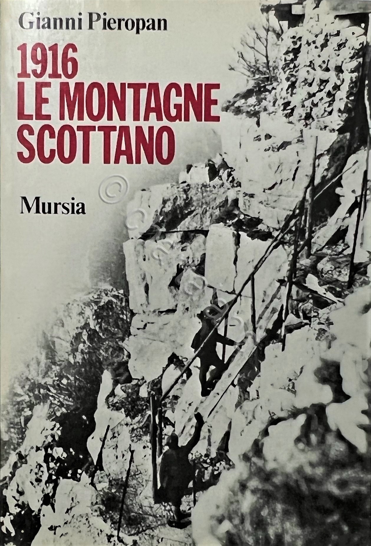 WWI - G. Pieropan - 1916: Le Montagne scottano - …