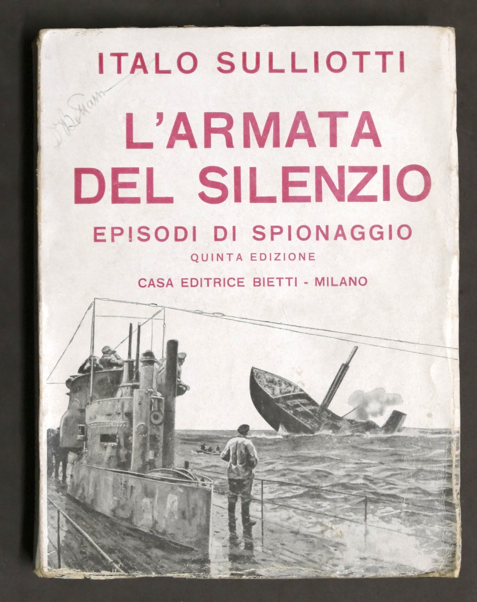 WWI - Italo Sulliotti - L'armata del silenzio - spionaggio …