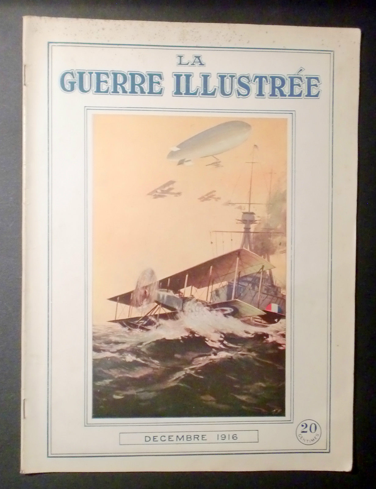 WWI - Magazine La Guerre Illustrée - Dicembre 1916