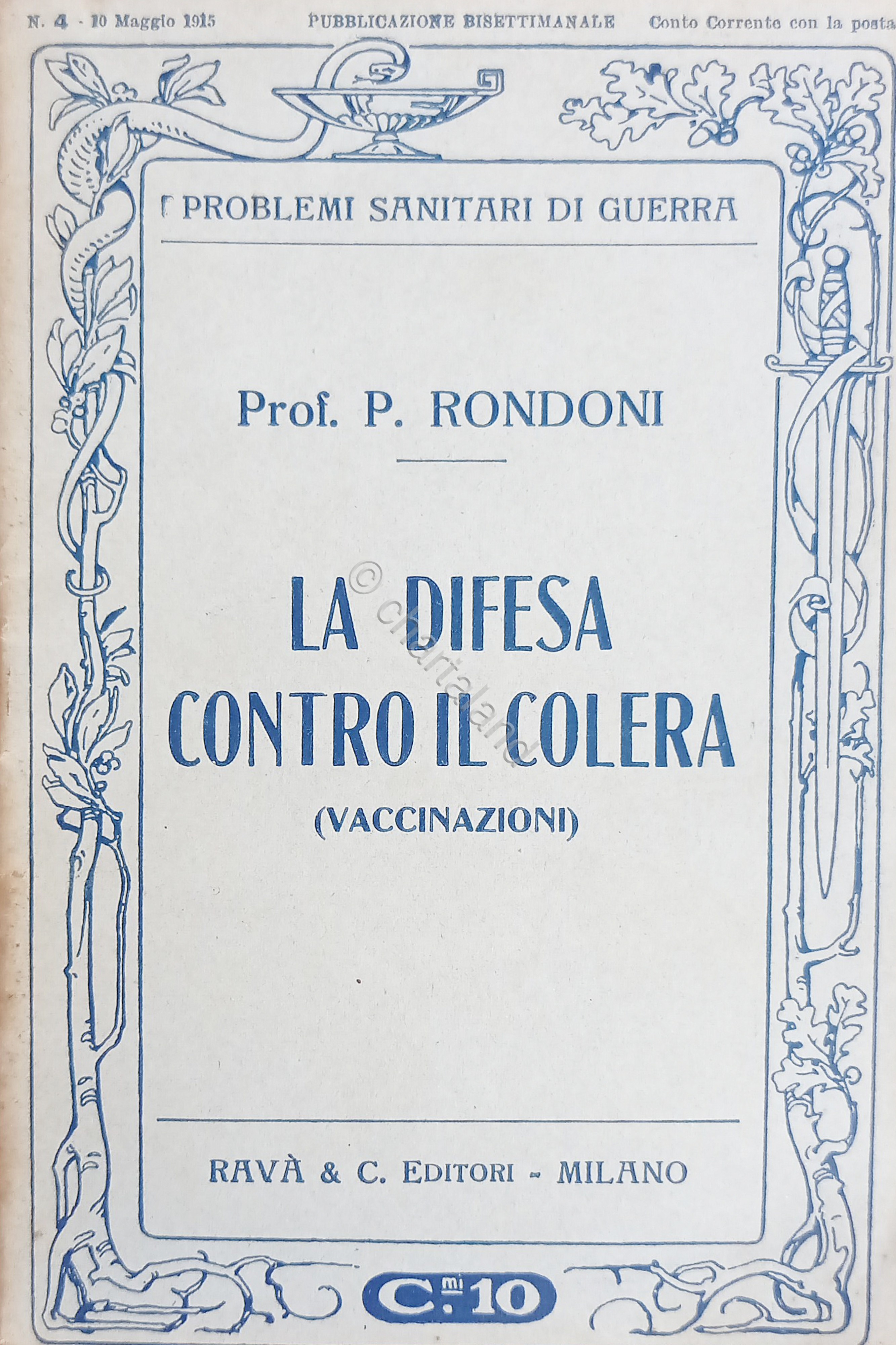 WWI - P. Rondoni - La difesa contro il colera: …