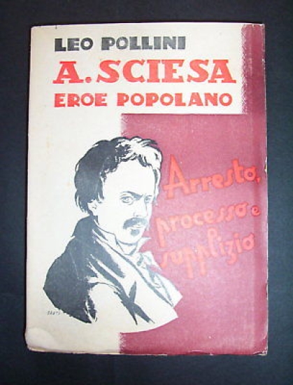 WWI Biografia - Leo Pollini - A. Sciesa eroe popolano …