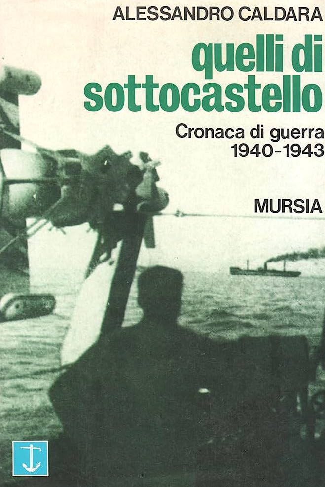 WWII - A. Caldara - Quelli di sottocastello - 1^ …