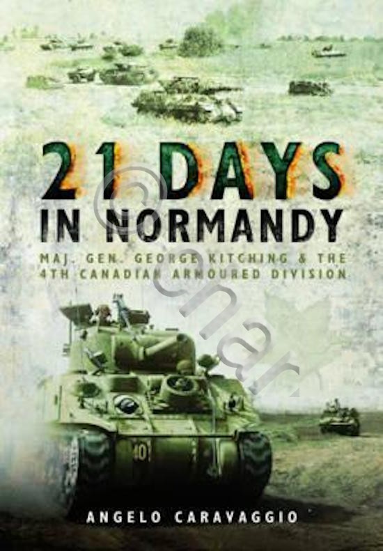 WWII - A. Caravaggio - 21 Days in Normandy - …