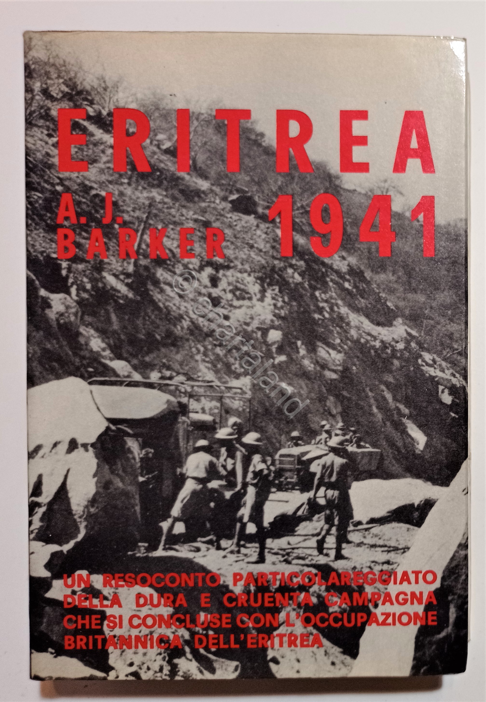 WWII - A. J. Barke - Eritrea 1941 - ed. …