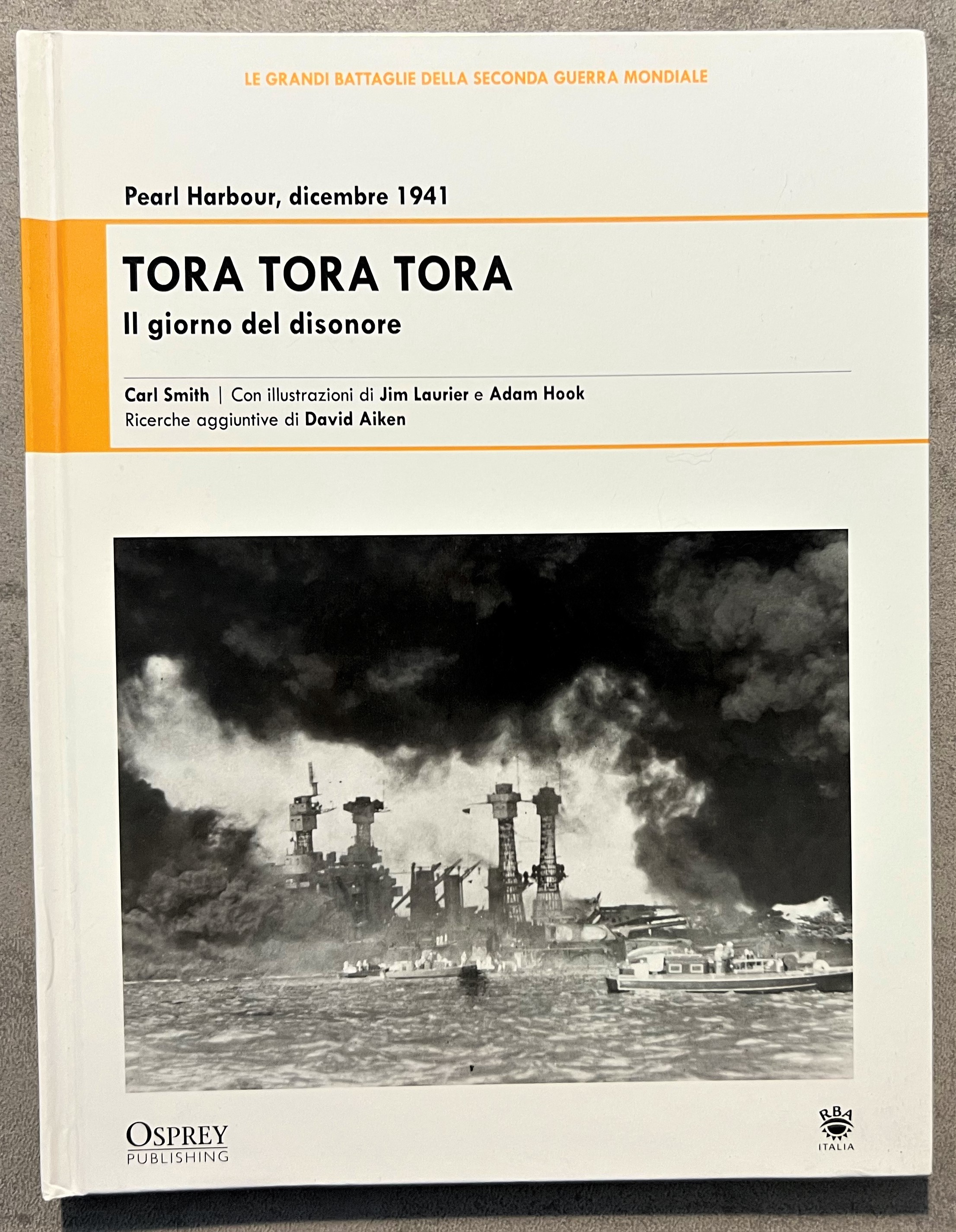 WWII - C. Smith - Pearl Harbour, Dicembre 1941: Tora …