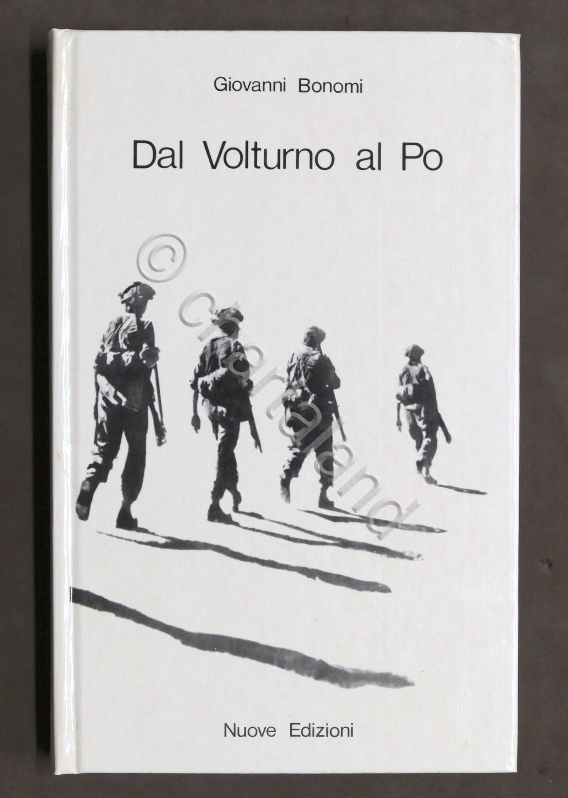 WWII - G. Bonomi - Dal volturno al Po - …