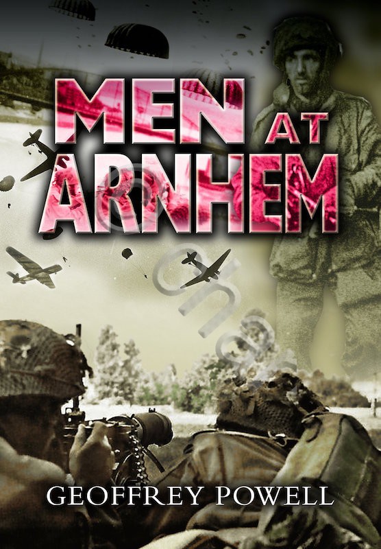 WWII - G. Powell - Men at Arnhem - ed. …