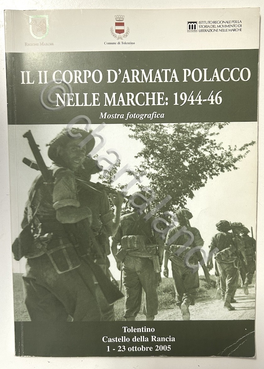 WWII - II Corpo d'armata polacco nelle Marche 1944-46 - …