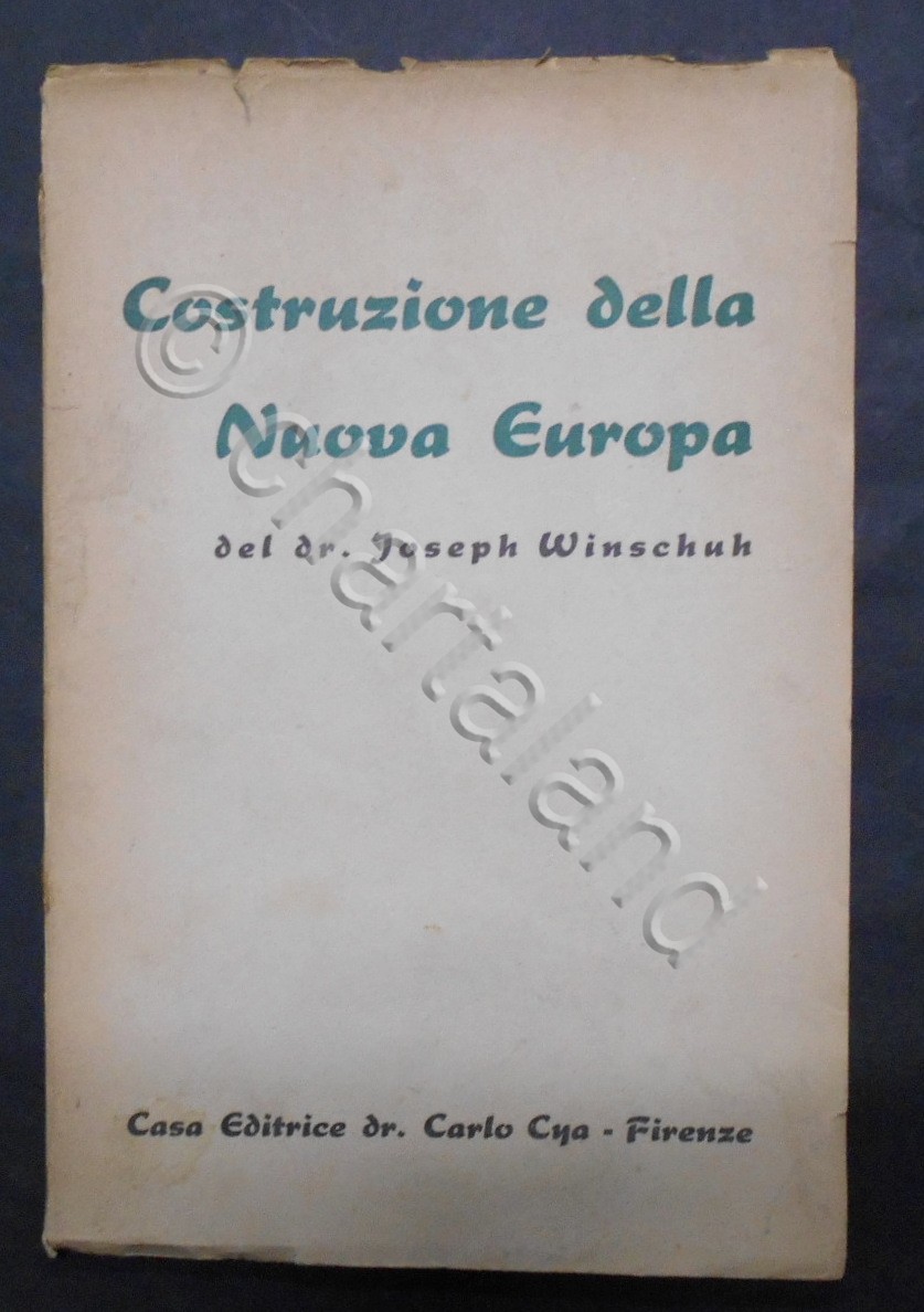WWII - Joseph Winschuh - Costruzione della Nuova Europa - …