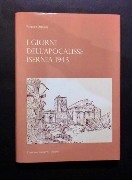 WWII - P. Damiani - I giorni dell' apocalisse Isernia …