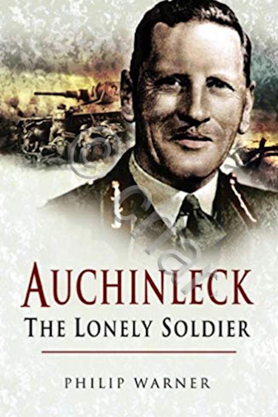 WWII - P. Warner - Auchinleck - The lonely soldier …