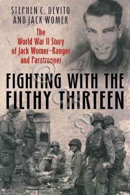 WWII - Womer Devito - Fighting with the Filthy thirteen …