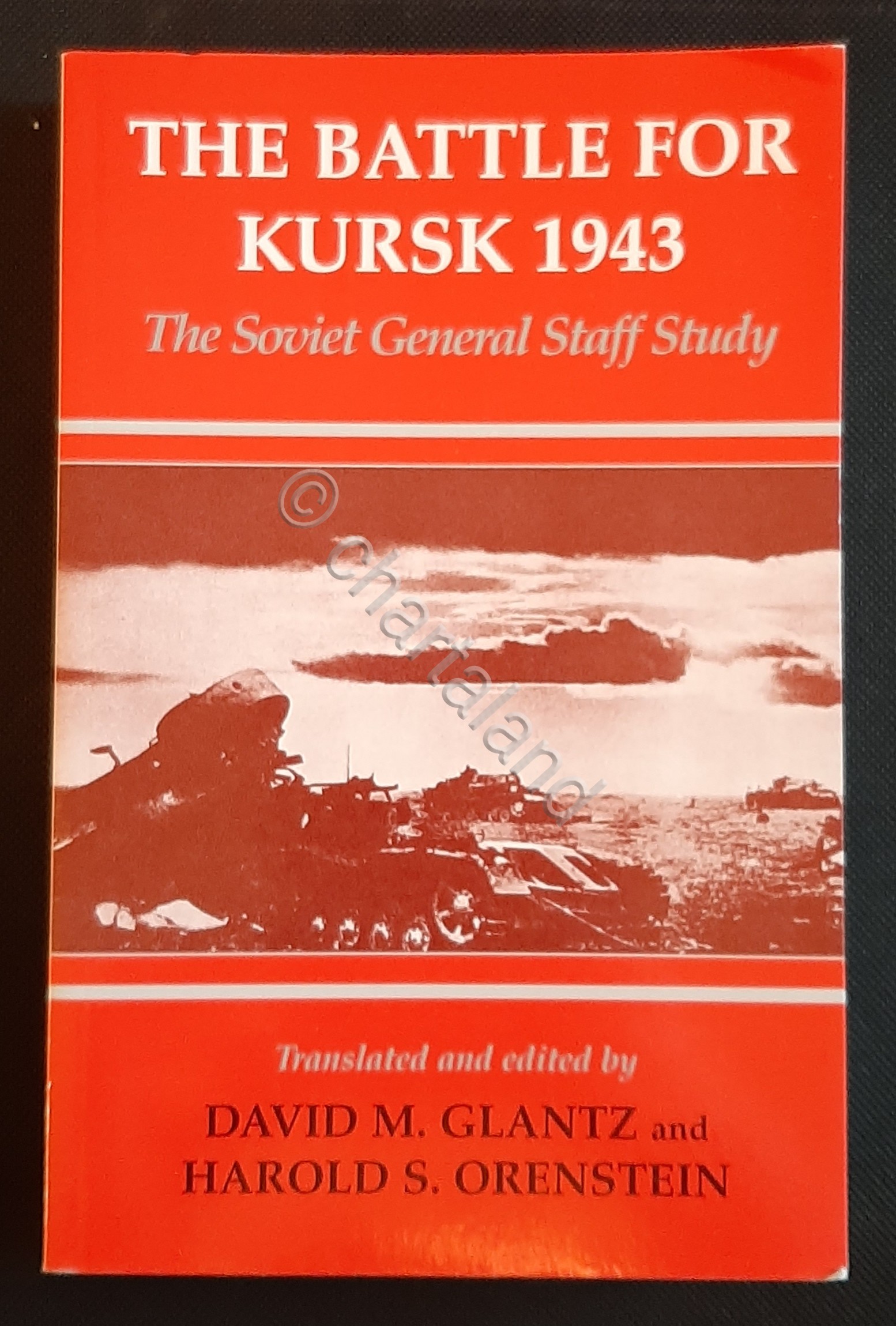 WWII D.M. Glantz H. S. Orenstein - The Battle For …