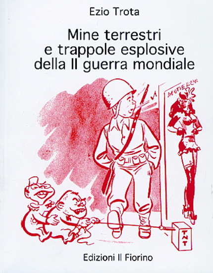 WWII Militaria Trota - Mine terrestri trappole esplosive - 1^ …