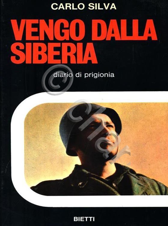 WWII Russia - Silva Vengo dalla Siberia - Diario di …