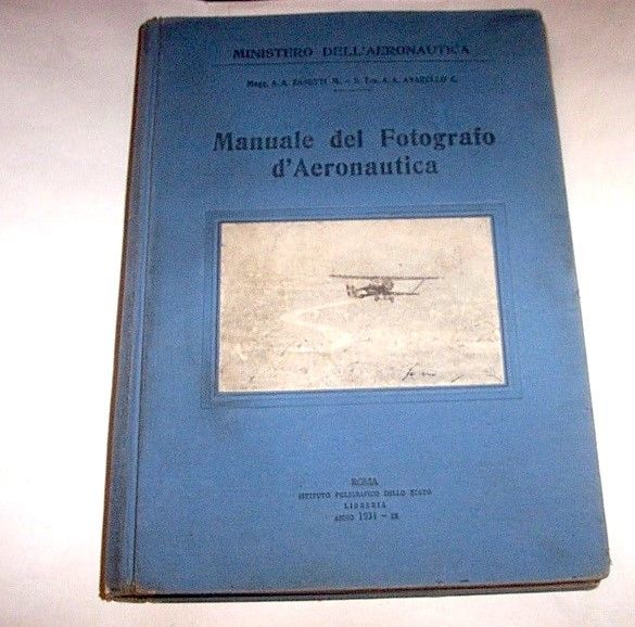 Zanetti Avarello - Manuale del Fotografo d' Aeronautica - 1^ …