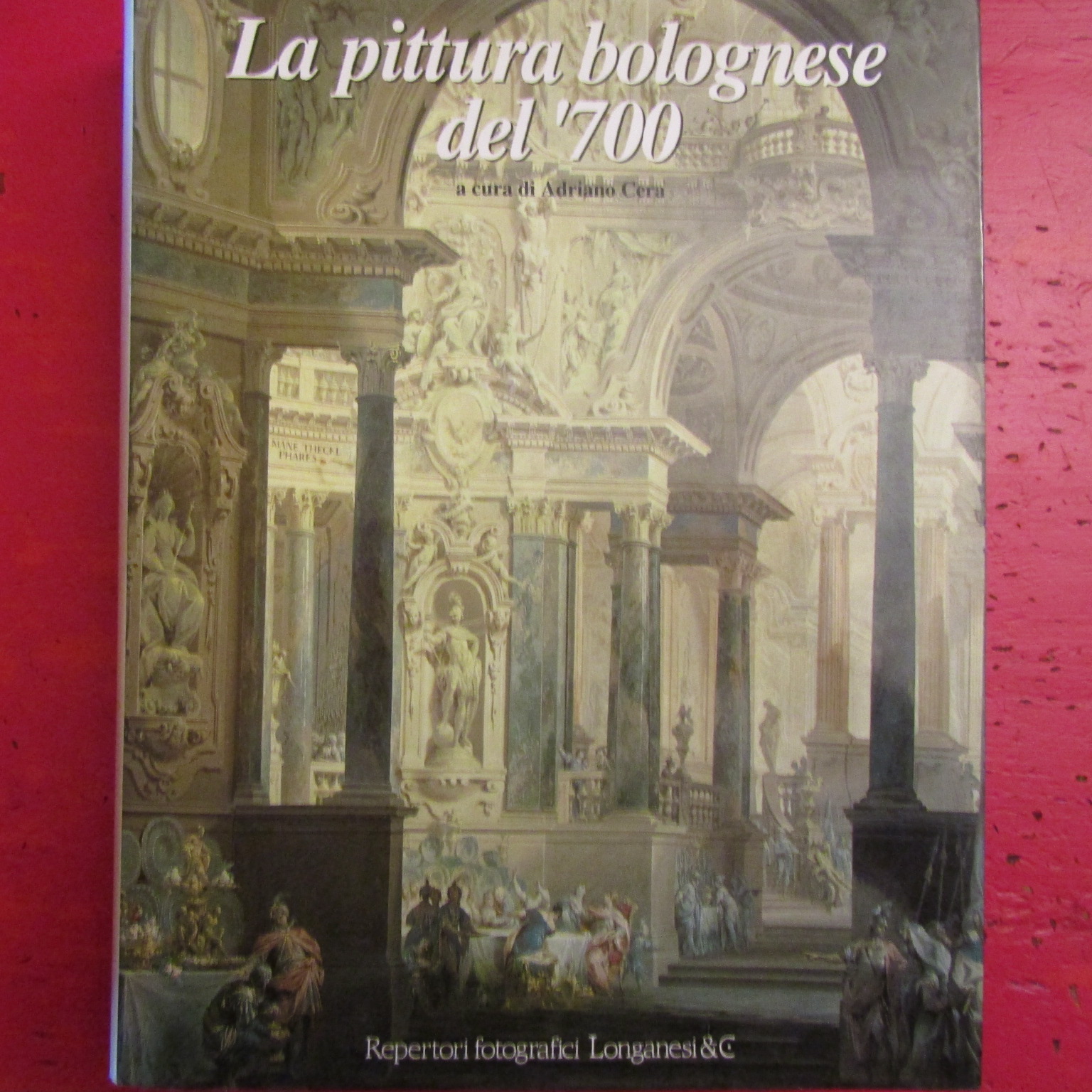 La pittura bolognese del '700
