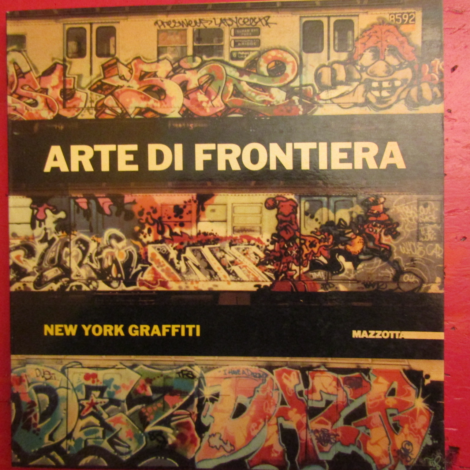 Arte di Frontiera - New York Graffti