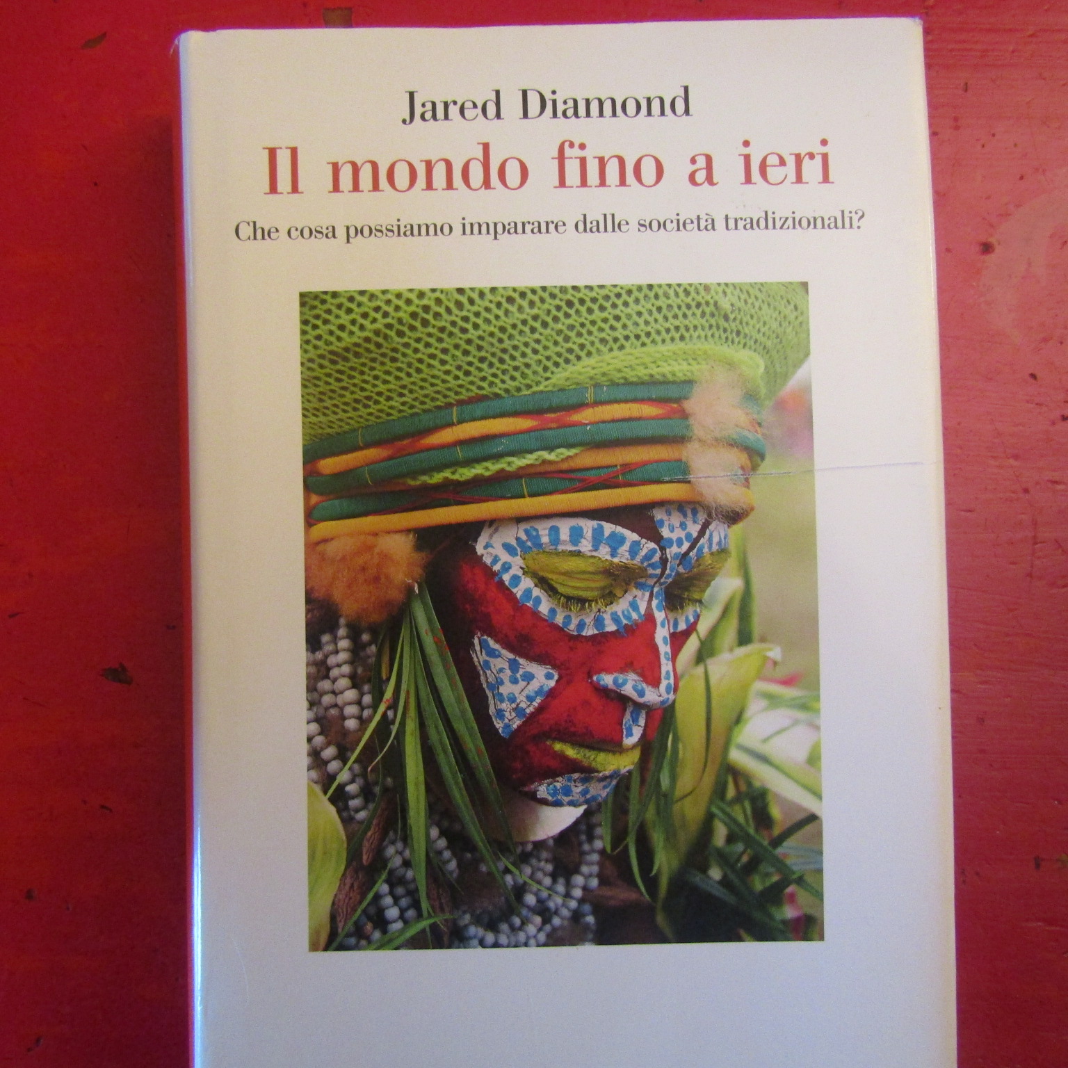 Il mondo fino a ieri