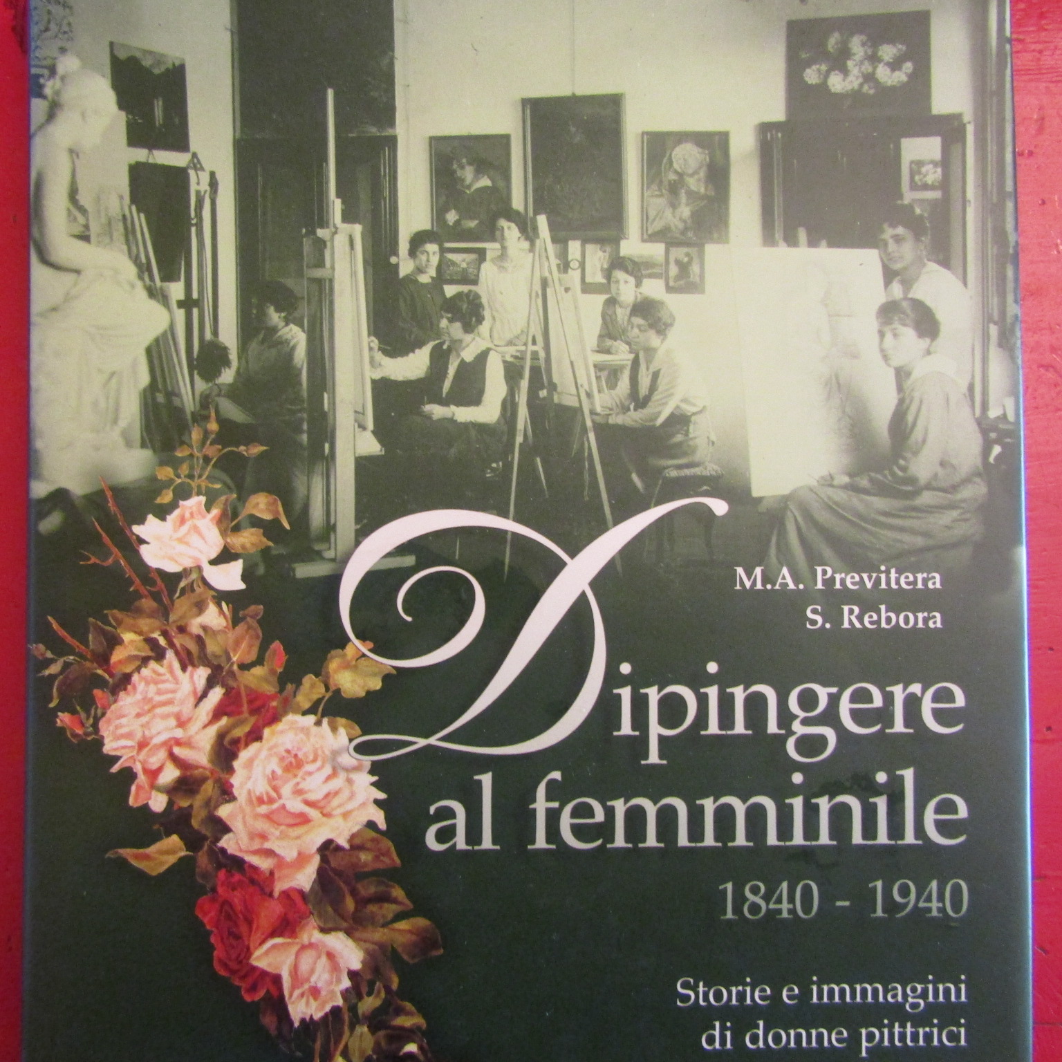 Dipingere al femminile 1840 - 1940