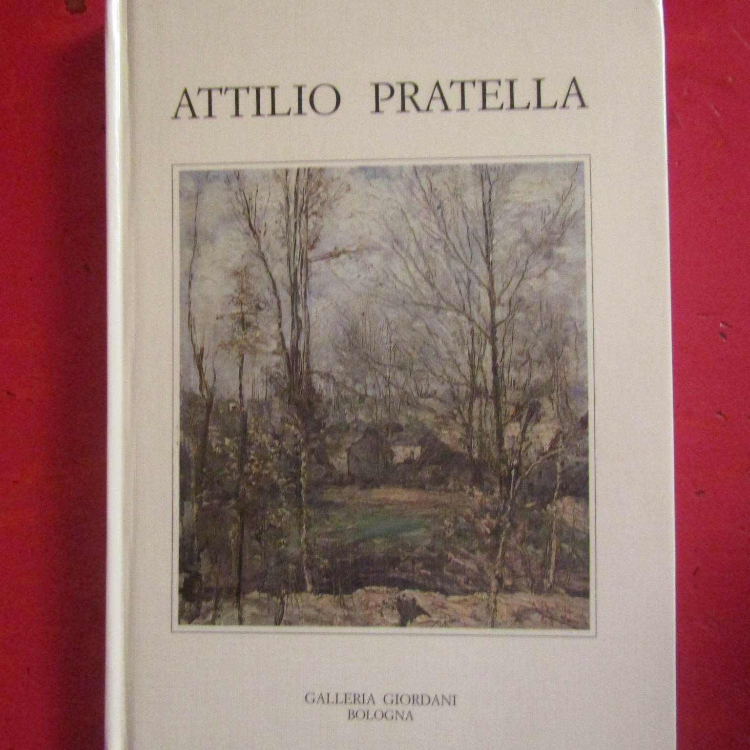 Attilio Pratella ( 1856 - 1949 )