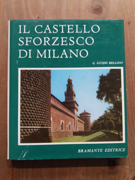 Il Castello Sforzesco di Milano