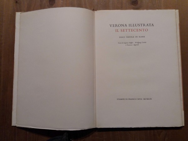 Verona illustrata Il Settecento Dieci tavole in rame