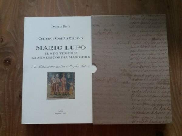 Cultura e carità a Bergamo Mario Lupo il suo tempo …