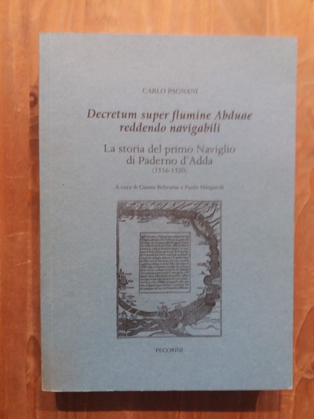 Decretum super flumine Abduae reddendo navigabili La storia del primo …