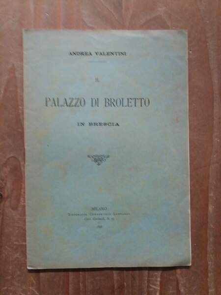 Il Palazzo di Broletto in Brescia