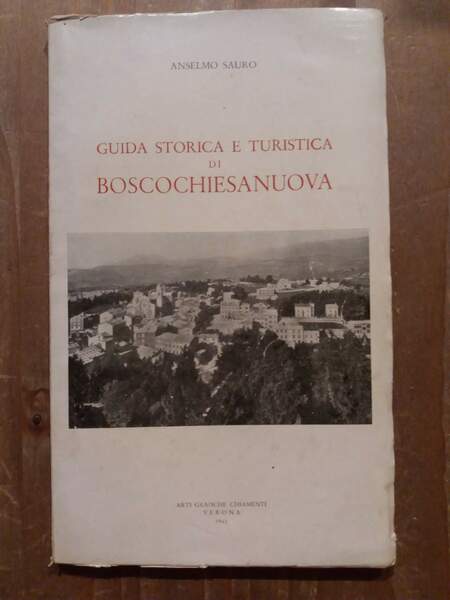 Guida storica e turistica di Boscochiesanuova