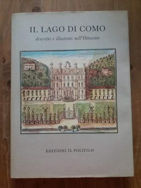 Il lago di Como descritto e illustrato nell'Ottocento
