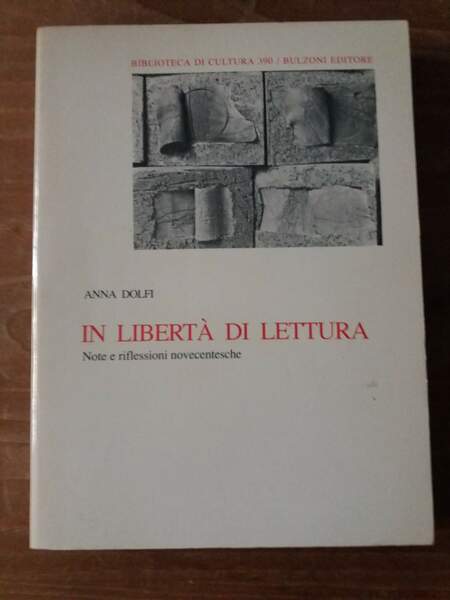 In libertà di lettura Note e riflessioni novecentesche