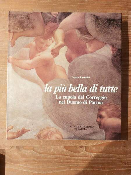 La più bella di tutte La cupola del Correggio nel …
