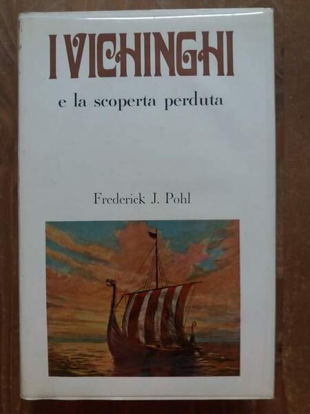I Vichinghi e la scoperta perduta