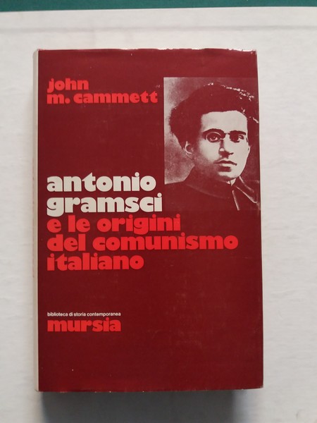 Antonio Gramsci e le origini del comunismo italiano