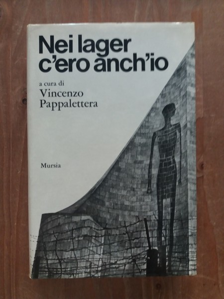 Nei lager c'ero anch'io