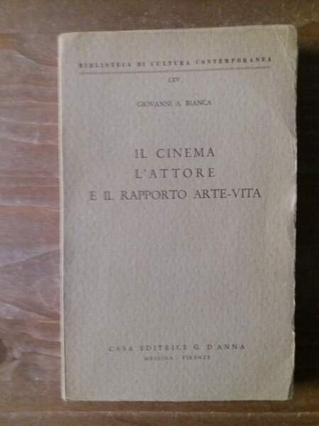 Il cinema, l'attore e il rapporto arte-vita