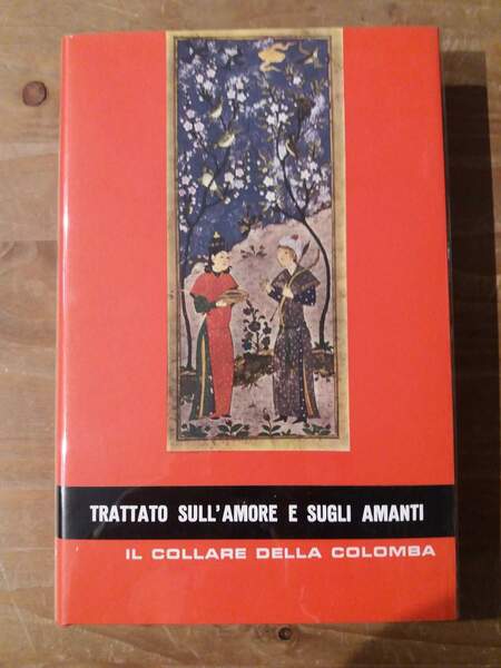 Il collare della Colomba Trattato sull'amore e sugli amanti