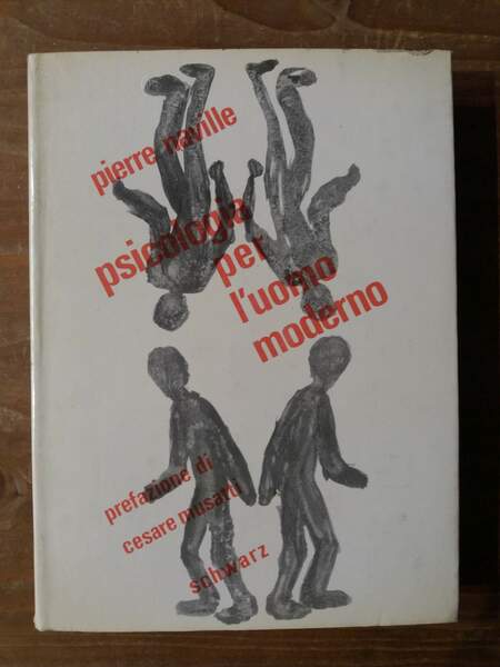 Psicologia per l'uomo moderno seguita da L'intellettuale comunista