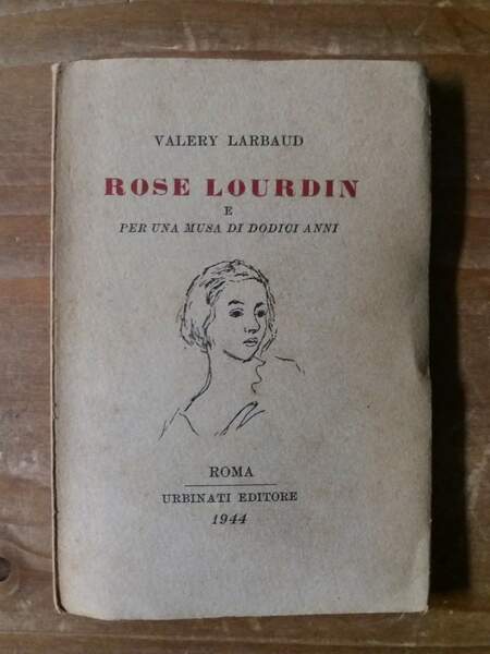 Rose Lourdin e Per una Musa di dodici anni