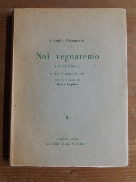 Noi vegnaremo (1951-1965)