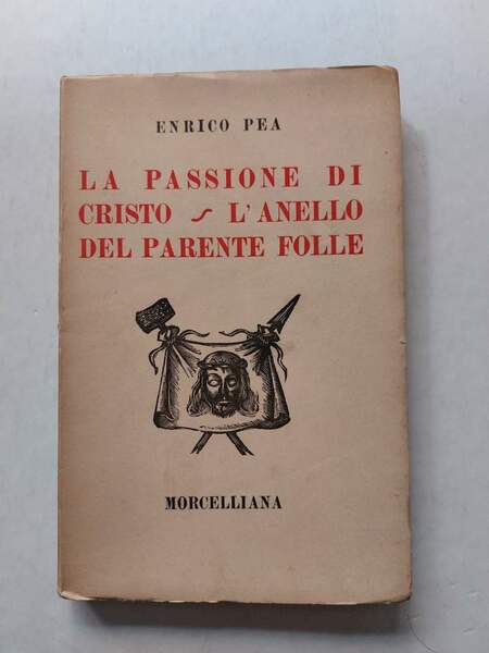 La Passione di Cristo L'anello del parente folle