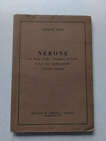 Nerone La sua vera storia e vita o le sue …