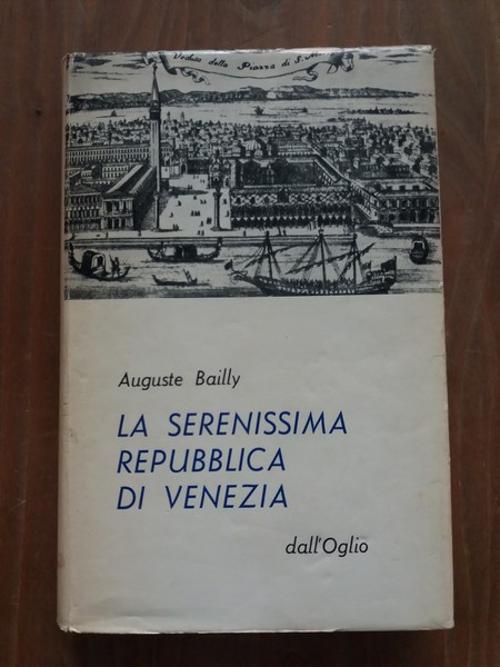 La Serenissima Repubblica di Venezia