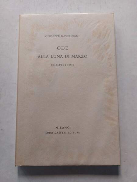 Ode alla luna di marzo ed altre poesie